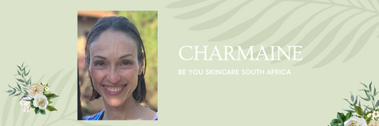 Meet Charmaine - Be You Skincare Südafrika (English)